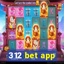 312 bet app